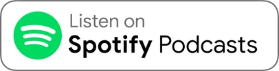 Listen on Spotify Podcasts